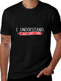 I Understand I Just Dont Care T-Shirt