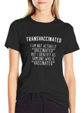 Transvaccinated T-Shirt - Novelty Sarcastic Tee