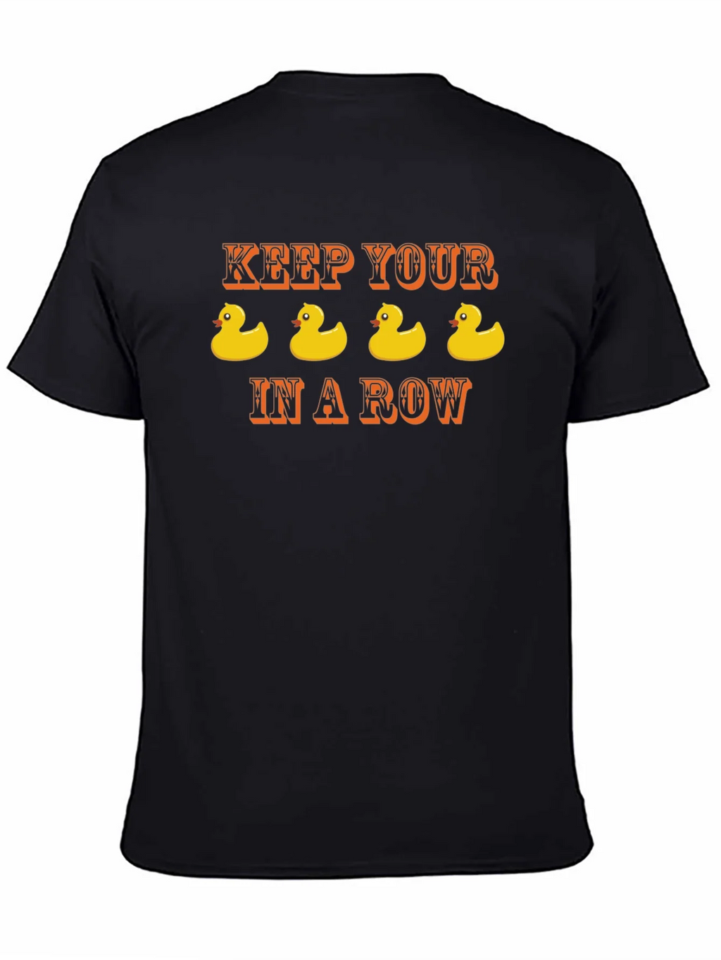 Keep Your Ducks in a Row T-Shirt