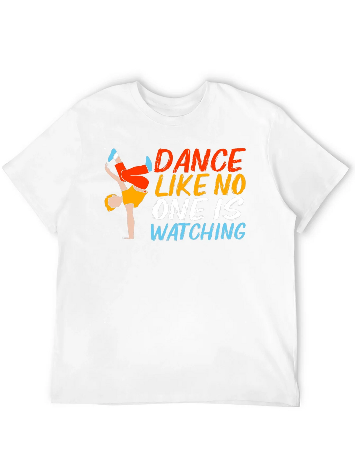 Dance Like No One Is Watching Graphic Tee