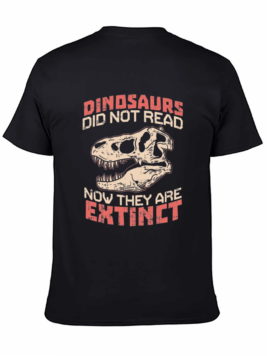 Dinosaurs Didnt Read T-Shirt