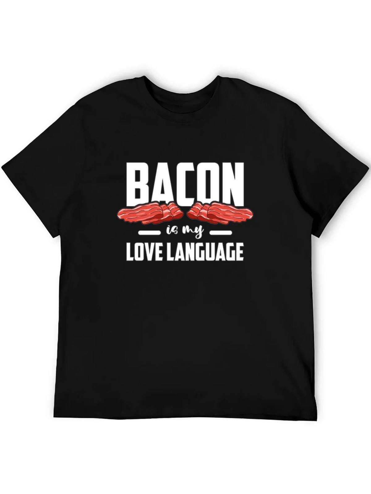 Bacon is My Love Language Graphic Tee - Unisex