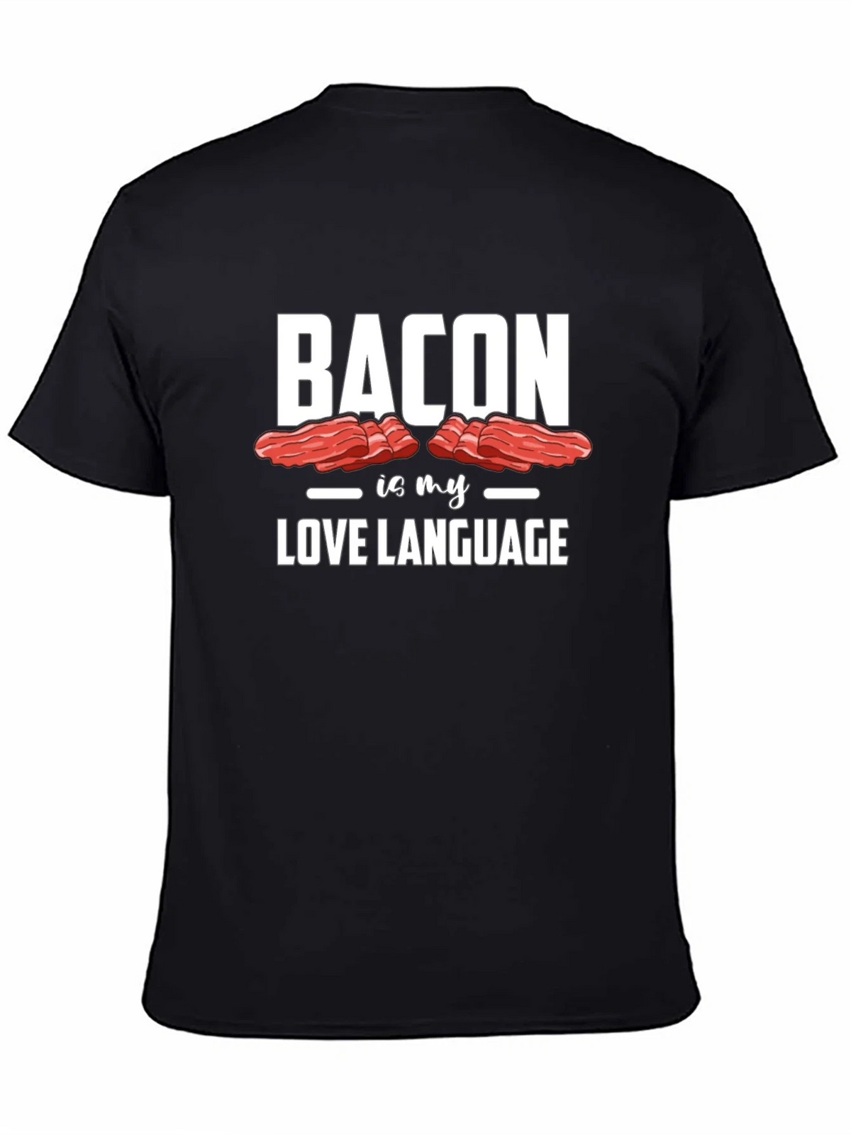 Bacon is My Love Language Graphic Tee - Unisex