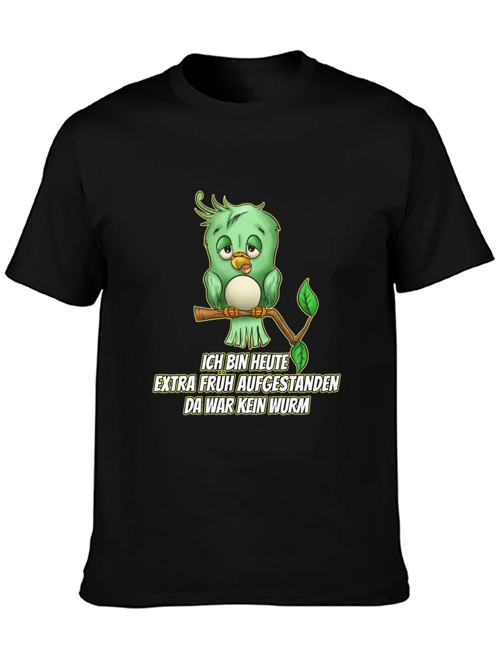 Funny German Early Bird T-Shirt - No Worm!