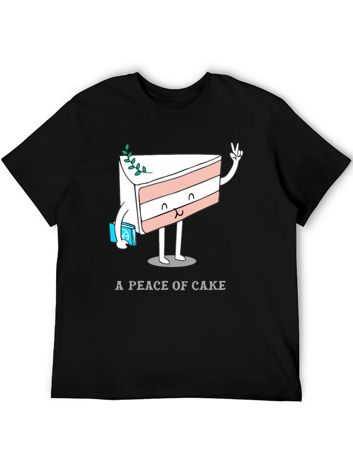 A Piece of Cake T-Shirt - Funny Cartoon Dessert Tee